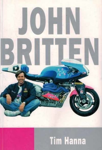 John Britten - Tim Hanna - Libros - Octane Press - 9781642341300 - 12 de noviembre de 2024