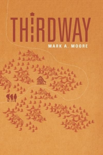 Cover for Mark A Moore · Thirdway (Paperback Book) (2019)
