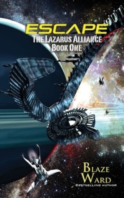 Cover for Blaze Ward · Escape (Paperback Book) (2021)