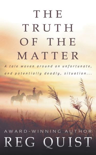 Cover for Reg Quist · The Truth of The Matter (Pocketbok) (2021)