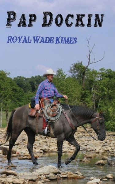 Cover for Royal Wade Kimes · Pap Dockin (Taschenbuch) (2020)