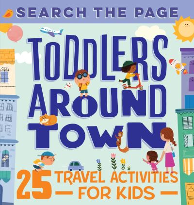 Cover for Hannah Sun · Search the Page Toddlers Around Town (Paperback Book) (2020)