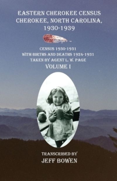 Eastern Cherokee Census Cherokee, North Carolina 1930-1939 Census 1930-1931 - Native Study LLC - Kirjat - Native Study LLC - 9781649681300 - maanantai 7. maaliskuuta 2022