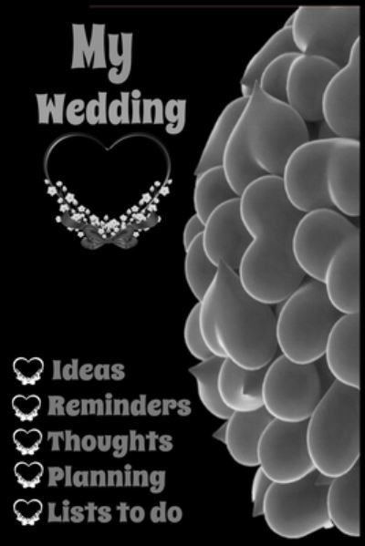 Cover for Favorite Books · My Wedding Notebook for, Planning, Thoughts, Checklists, Thoughts, Ideas, Reminders, Lists to do, (Paperback Book) (2020)