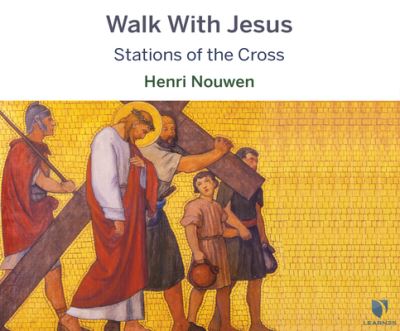 Walk with Jesus: Stations of the Cross - Henri Nouwen - Música - Learn25 - 9781662084300 - 16 de março de 2021