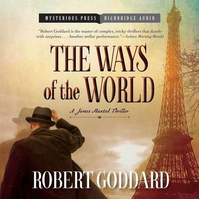 Cover for Robert Goddard · The Ways of the World (CD) (2015)