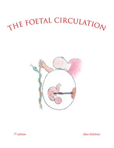 Cover for Alan Gilchrist · The Foetal Circulation (Paperback Book) (2021)