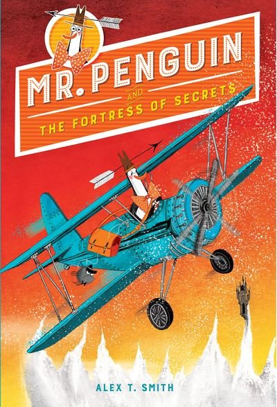 Cover for Mr. Penguin and the Fortress of Secrets (Book) (2019)