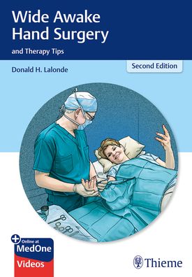 Wide Awake Hand Surgery and Therapy Tips - Donald Lalonde - Books - Thieme Medical Publishers Inc - 9781684202300 - October 20, 2021