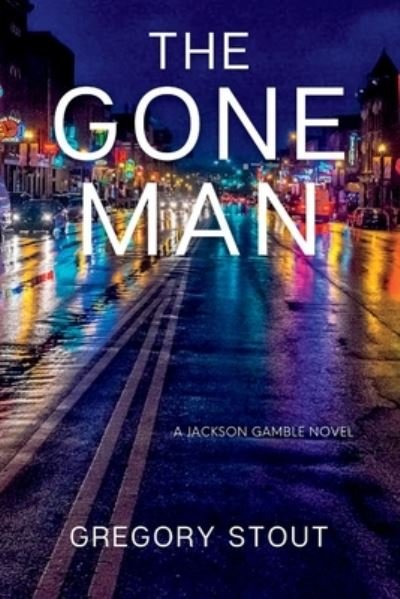 Gregory Stout · Gone Man (Buch) (2022)