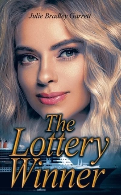Cover for Julie Bradley Garrett · Lottery Winner (Book) (2022)
