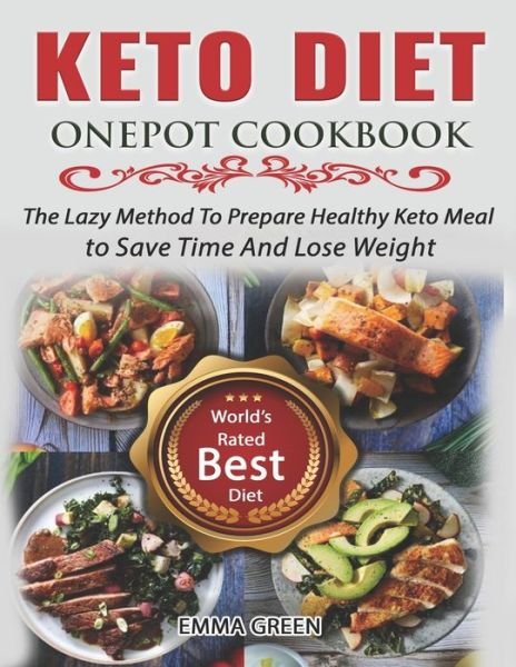 Cover for Emma Green · Keto Diet Onepot Cookbook (Pocketbok) (2019)