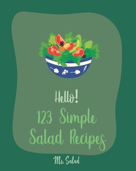Cover for MS Salad · Hello! 123 Simple Salad Recipes (Paperback Bog) (2019)