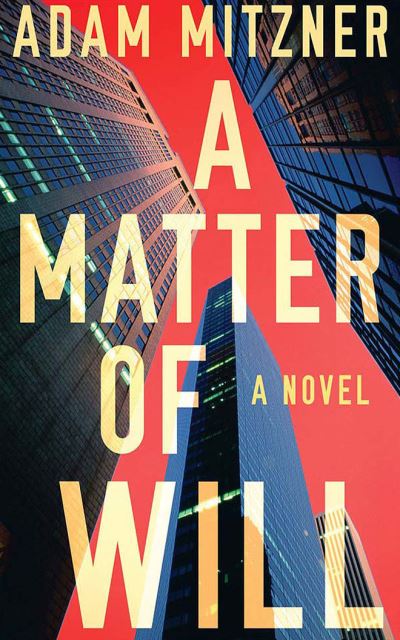 Cover for Adam Mitzner · A Matter of Will (CD) (2020)