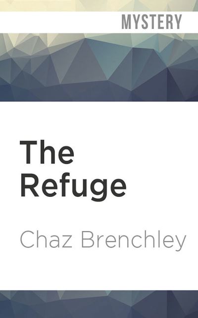 Cover for Chaz Brenchley · The Refuge (CD) (2021)