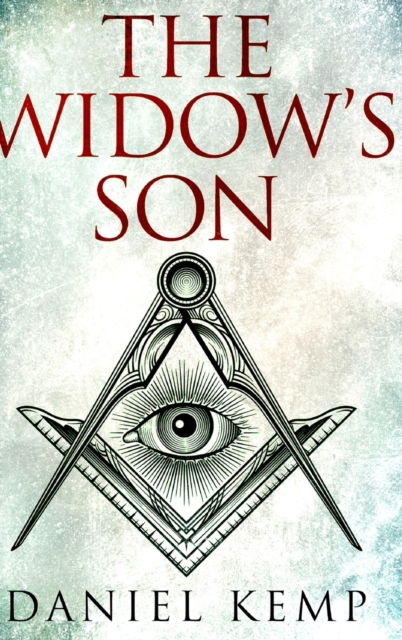 Cover for Daniel Kemp · The Widow's Son (Lies And Consequences Book 3) (Hardcover Book) (2021)