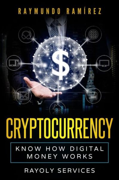 Cover for Raymundo Ramirez · Cryptocurrency (Paperback Book) (2018)