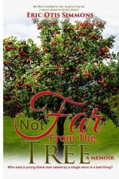 Cover for Eric Otis Simmons · Not Far From The Tree (Book) (2017)
