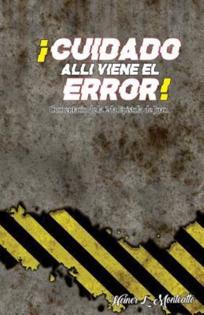 Cover for La Palabra Publisher · !Cuidado alli viene el Error! (Paperback Book) (2018)