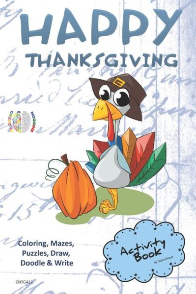 Cover for Digital Bread · Happy Thanksgiving Activity Book Coloring, Mazes, Puzzles, Draw, Doodle and Write (Taschenbuch) (2018)