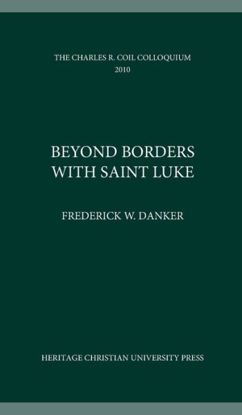 Cover for Frederick W Danker · Beyond Borders with Saint Luke (Hardcover Book) (2018)