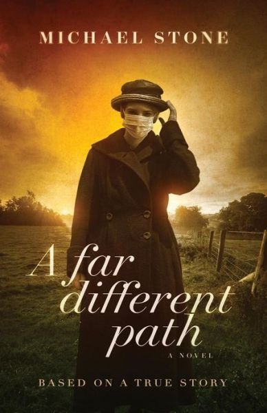 Cover for Michael Stone · A Far Different Path (Taschenbuch) (2018)