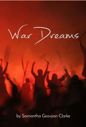 Cover for Samantha Geovjian Clarke · War Dreams (Book) (2019)