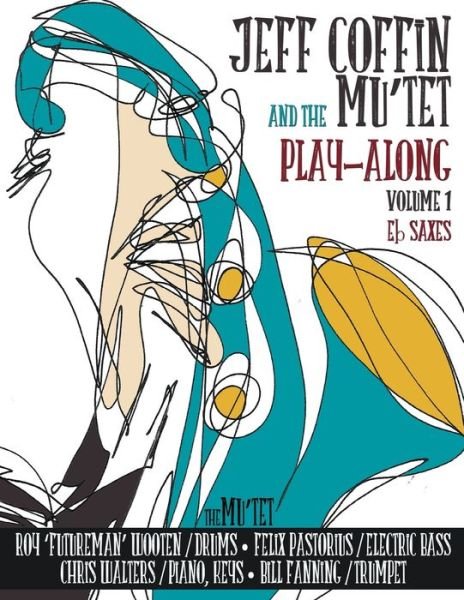 Cover for Jeff Coffin · Jeff Coffin &amp; the Mu'tet Play Along (Paperback Book) (2019)