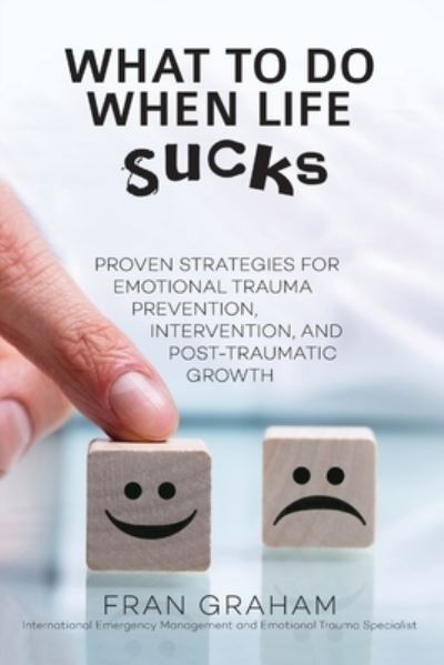 Cover for Fran Graham · What To Do When Life Sucks (Paperback Book) (2021)