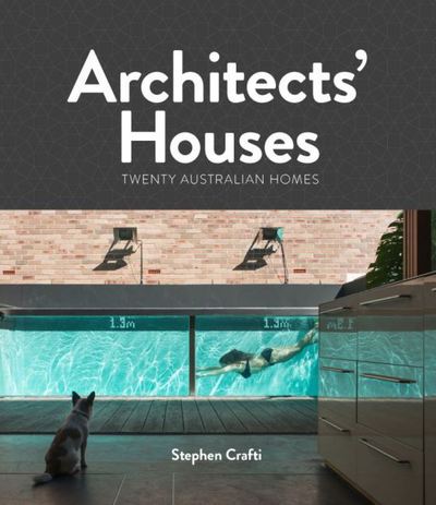 Cover for Stephen Crafti · Architects' Houses (Hardcover Book) (2015)