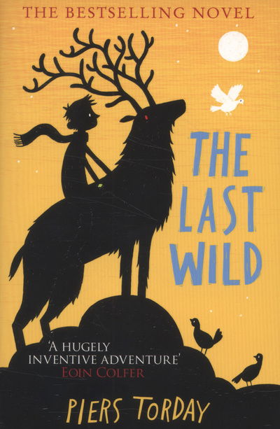 Cover for Piers Torday · The Last Wild Trilogy: The Last Wild: Book 1 - The Last Wild Trilogy (Paperback Bog) (2013)