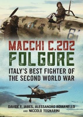 Cover for Davide F. Jabes · Macchi C.202 Folgore: Italy's Best Fighter of the Second World War (Inbunden Bok) (2021)