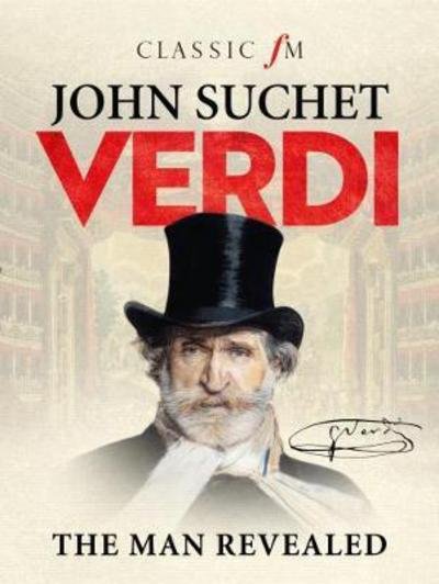 Cover for John Suchet · Verdi: The Man Revealed (Innbunden bok) (2017)