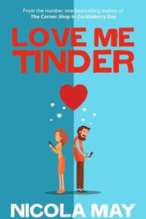 Cover for Nicola May · Love Me Tinder: A 21st Century Romance (Paperback Bog) (2022)