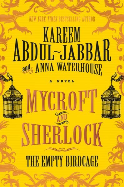 Cover for Kareem Abdul-Jabbar · Mycroft and Sherlock: The Empty Birdcage - Mycroft Holmes (Innbunden bok) (2019)