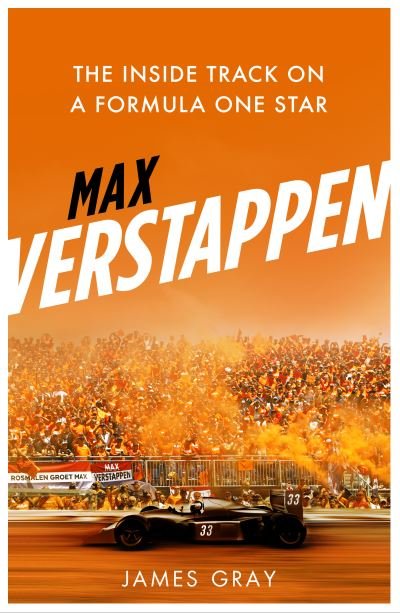 Cover for James Gray · Max Verstappen: The Inside Track on a Formula One Star (Paperback Bog) (2021)