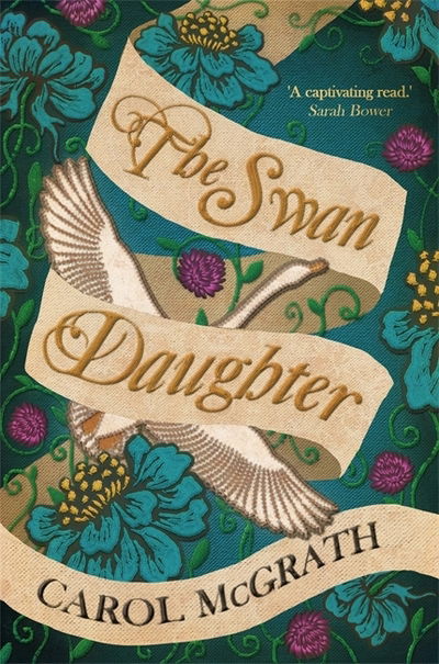 Cover for Carol McGrath · The Swan-Daughter: The Daughters of Hastings Trilogy - The Daughters of Hastings Trilogy (Paperback Book) (2019)