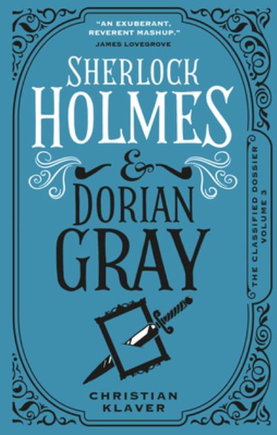 Cover for Christian Klaver · Sherlock Holmes and Dorian Gray: The Classified Dossier - The Classified Dossier (Paperback Book) (2025)