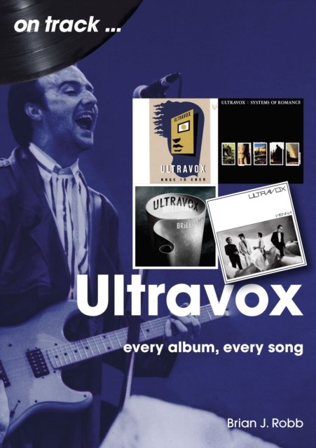 Cover for Brian J Robb · Ultravox On Track: Every Album, Every Song - On Track (Paperback Book) (2024)