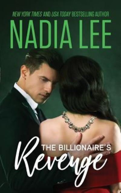 Cover for Nadia Lee · The Billionaire's Revenge (Paperback Bog) (2018)