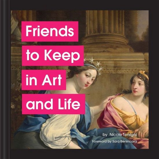 Cover for Nicole Tersigni · Friends to Keep in Art and Life (Hardcover Book) (2022)
