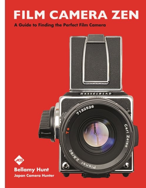 Bellamy Hunt · Film Camera Zen (Hardcover Book) (2024)