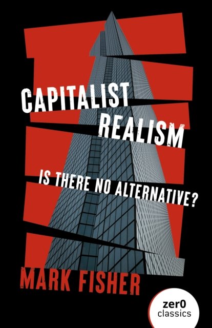 Cover for Mark Fisher · Capitalist Realism (New Edition): Is there no alternative? (Taschenbuch) (2022)