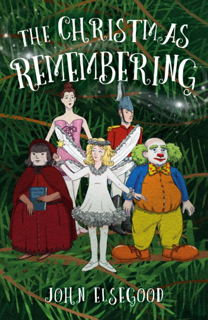 Cover for John Elsegood · The Christmas Remembering (Paperback Book) (2025)