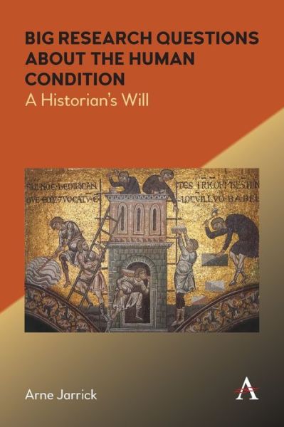 Cover for Arne Jarrick · Big Research Questions about the Human Condition: A Historian's Will (Paperback Book) (2022)