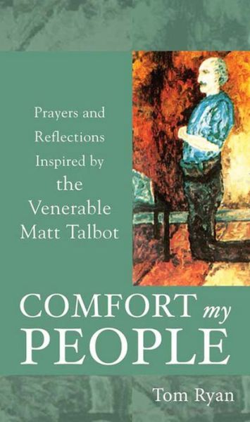 Cover for Tom Ryan · Comfort My People: Prayers and Reflections for People Suffering from Addictions (Taschenbuch) (2008)