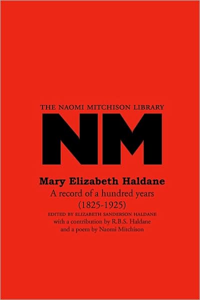 Cover for Mary Elizabeth Haldane · Mary Elizabeth Haldane: a Record of a Hundred Years (1825-1925) (Naomi Mitchison Library) (Paperback Book) (2009)