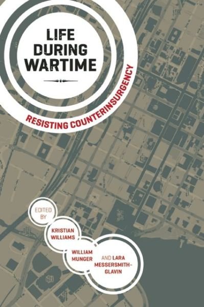 Cover for Kristian Williams · Life During Wartime: Resisting Counterinsurgency (Paperback Book) (2013)