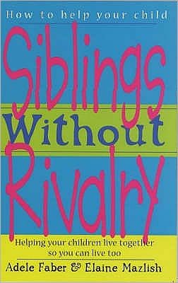 How To Talk: Siblings Without Rivalry - Adele Faber - Books - Bonnier Books Ltd - 9781853406300 - 2012