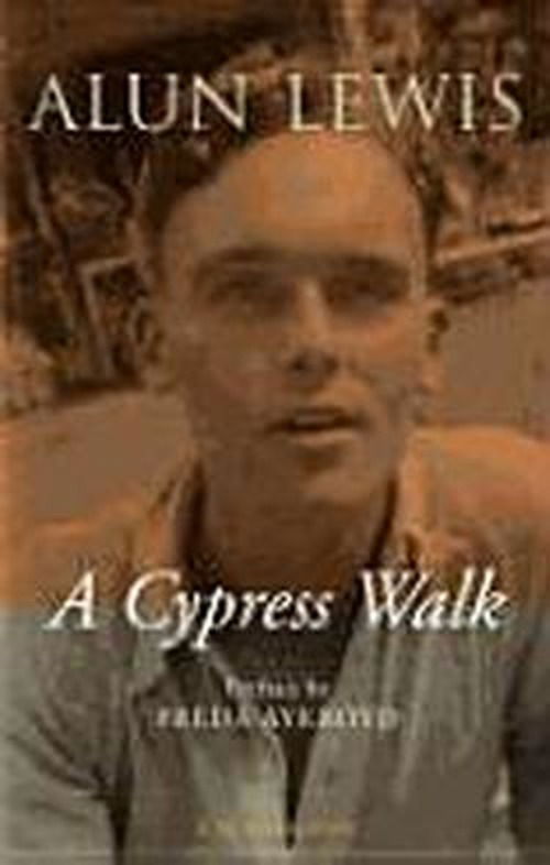 Cover for Alun Lewis · Cypress Walk. Letters from Alun Lewis to Freda Aykroyd (Paperback Book) (2006)